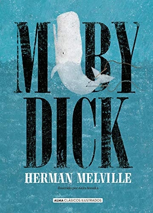 Melville, Herman. Moby Dick. Editorial Alma, 2021.