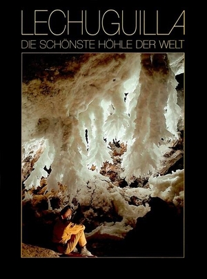 Widmer, Urs (Hrsg.). Lechuguilla - Die schönste Höhle der Welt. Speleo Projects, 1991.