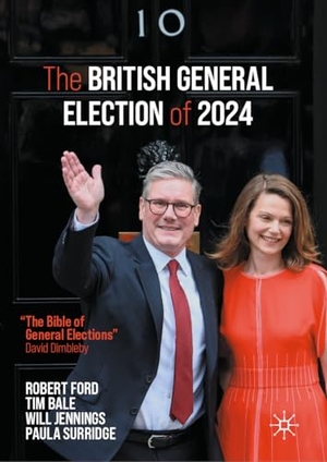 Ford, Robert / Bale, Tim et al. The British General Election of 2024. Palgrave Macmillan, 2025.