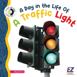 Greve, Meg. A Day in the Life of a Traffic Light. EZ Reader, 2026.