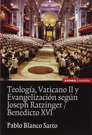 Blanco Sarto, Pablo. Teología, Vaticano II y evangelización según Joseph Ratzinger-Benedicto XVI. EUNSA. Ediciones Universidad de Navarra, S.A., 2013.