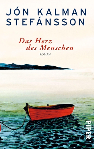 Stefánsson, Jón Kalman. Das Herz des Menschen. Piper Verlag GmbH, 2014.