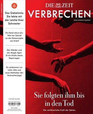 Zeitverlag Gerd Bucerius GmbH & Co. KG (Hrsg.). ZEIT Verbrechen 39/26 - Sie folgten ihm bis in den Tod. Die verführerische Kraft der Sekten.. Zeitverlag Gerd Bucerius, 2026.