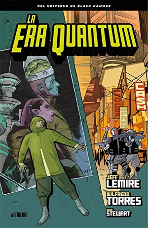 Lemire, Jeff / Wilfredo Torres. La era quantum. Astiberri, 2019.