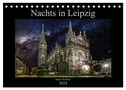 Nachts in Leipzig (Tischkalender 2024 DIN A5 quer), CALVENDO Monatskalender
