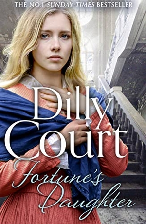 Court, Dilly. Fortune's Daughter. HarperCollins Publishers, 2021.