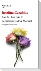 Azaña : los que le llamábamos don Manuel