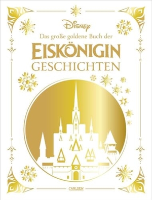 Disney, Walt. Disney: Das große goldene Buch der Eiskönigin-Geschichten - Vorlesebuch ab 4 Jahren mit 5-Minuten-Geschichten rund um Elsa, Anna und Olaf aus Frozen. Carlsen Verlag GmbH, 2024.