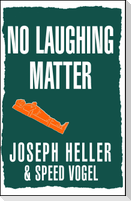 No Laughing Matter