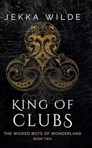Wilde. King of Clubs. Wilde & Free LLC, 2023.