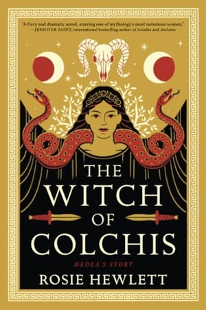 Hewlett, Rosie. The Witch of Colchis. Sourcebooks, 2024.