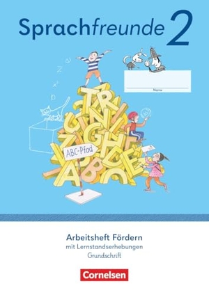 Sprachfreunde 2. Schuljahr - Ausgabe 2022 - Östliche Bundesländer und Berlin - Arbeitsheft Fördern in Grundschrift mit Lernstandserhebungen. Cornelsen Verlag GmbH, 2026.