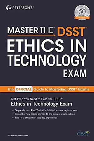 Peterson'S. Master the Dsst Ethics in Technology Exam. Peterson's, 2021.