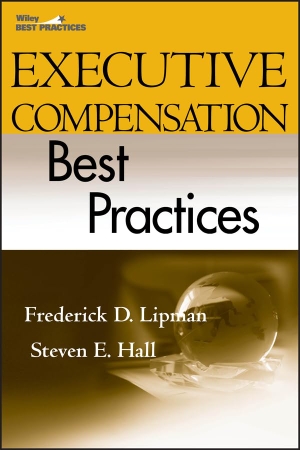 Lipman / Hall. Executive Compensation Best Pr. John Wiley & Sons, 2008.