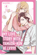 My Love Story with Yamada-kun at Lv999, Vol. 4