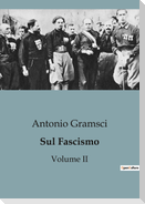 Sul Fascismo (Volume II)