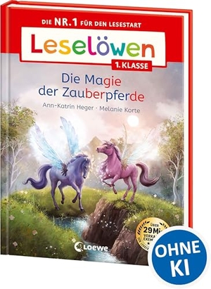 Heger, Ann-Katrin. Leselöwen 1. Klasse - Die Magie der Zauberpferde - Die Nr. 1 für den Lesestart - Mit Leselernschrift ABeZeh - Erstlesebuch für Kinder ab 6 Jahren. Loewe Verlag GmbH, 2025.