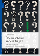 Überraschend anders fragen