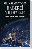 Haberci Yildizlar Medeniyete Kozmik Bir Bakis