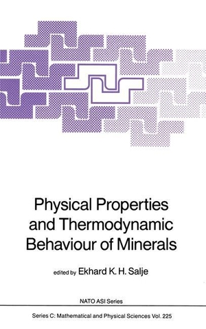 Salje, Ekhard K. H. (Hrsg.). Physical Properties and Thermodynamic Behaviour of Minerals. Springer Netherlands, 1988.
