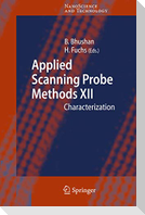 Applied Scanning Probe Methods XII