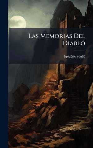 SouliÃ, FrÃdÃric. Las Memorias Del Diablo. Tradd Street Press, 2025.