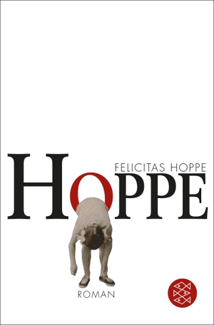 Hoppe, Felicitas. Hoppe - Roman. FISCHER Taschenbuch, 2013.