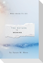 The Return to Meaning