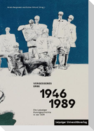 Vergessenes Erbe 1946-1989