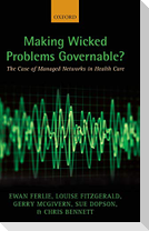 Making Wicked Problems Governable?