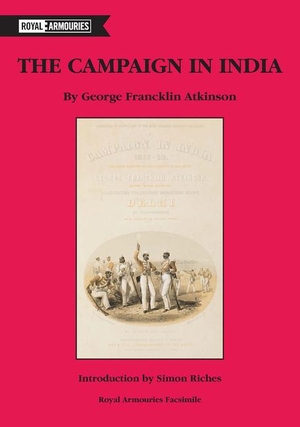 Riches. The Campaign in India. Unicorn Publishing Group - IPSUK, 2017.