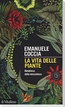 La vita delle piante. Metafisica della mescolanza