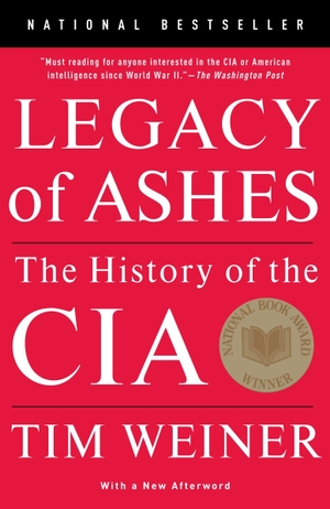 Weiner, Tim. Legacy of Ashes - The History of the CIA. Random House LLC US, 2008.