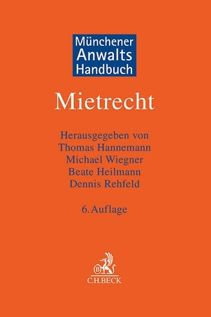 Hannemann, Thomas / Michael Wiegner et al (Hrsg.). Münchener Anwaltshandbuch Mietrecht. C.H. Beck, 2026.