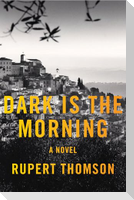 Dark Is the Morning