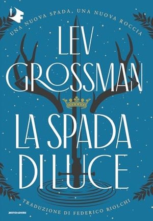 Grossman, Lev. La spada di luce. Mondadori, 2026.