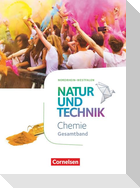 Natur und Technik - Chemie Neubearbeitung - Nordrhein-Westfalen. Gesamtband - Schülerbuch