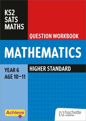 King, Steph / Trevor Dixon. Achieve SATs: KS2 Maths Question Workbook (Higher) for the 2027 SATs tests. Hachette Learning, 2026.