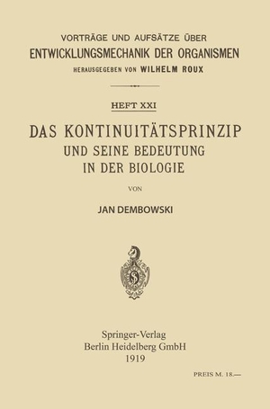Dembowski, Jan. Das Kontinuitätsprinzip und seine Bedeutung in der Biologie. Springer Berlin Heidelberg, 1919.