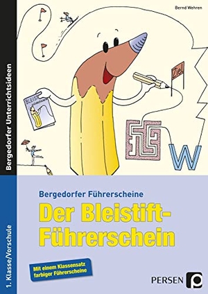 Wehren, Bernd. Der Bleistift-Führerschein - Übungsmaterialien zum Erwerb grundlegender Voraussetzungen für den Schreibunterricht (1. Klasse/Vorschule). Persen Verlag i.d. AAP, 2017.