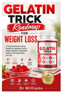 Gelatin Trick Roadmap for Weight Loss