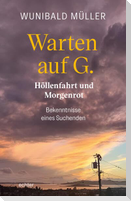 Warten auf G.