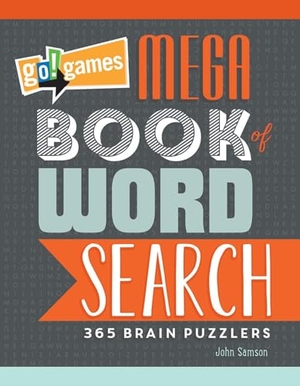 Samson, John M. Go!games Mega Book of Word Search - 365 Brain Puzzlers. Charlesbridge Publishing, 2015.