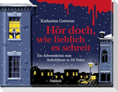 Hör doch, wie lieblich es schreit