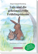Luis und die geheimnisvolle Frühlingsblume