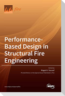 Performance-Based Design in Structural Fire Engineering