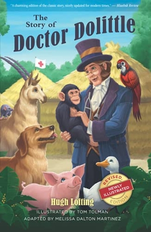 Lofting, Hugh. The Story of Doctor Dolittle, Revised, Newly Illustrated Edition. Tolwis, 2021.