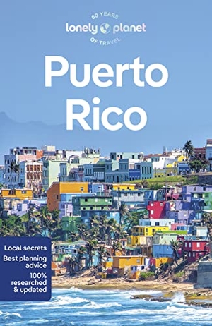 Garry, John / Di Duca, Marc et al. Lonely Planet Puerto Rico - Plan the Trip of a Lifetime | Detailed Itineraries & Maps | Insider Tips | Covers San Juan, El Yunque, Luquillo and more. Lonely Planet, 2023.