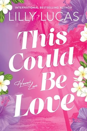 Lucas, Lilly. This Could Be Love - Enemies to Lovers New Adult Sports Romance (Hawaii Love Book 1). Bantam, 2026.