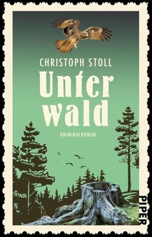 Stoll, Christoph. Unterwald - Kriminalroman | Atmosphärischer Cosy Crime um einen ungewöhnlichen Ermittler. Piper Verlag GmbH, 2025.
